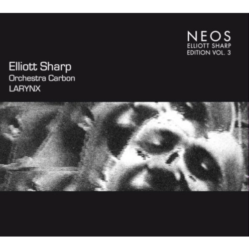 ELLIOTT SHARP / エリオット・シャープ / Larynx