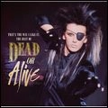 DEAD OR ALIVE / デッド・オア・アライヴ / THAT'S THE WAY I LIKE IT: THE BEST OF DEAD