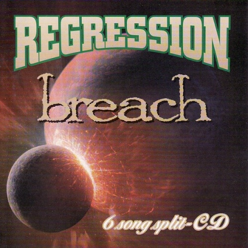 REGRESSION : BREACH / 6 SONG SPLIT