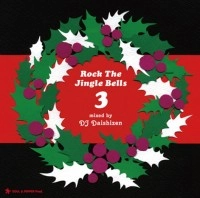 DJ 大自然 / ＲＯＣＫ　ＴＨＥ　ＪＩＮＧＬＥ　BELLS 3