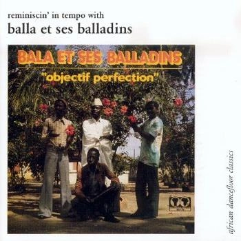 BALLA ET SES BALLADINS / バラ・エ・セ・バラダン / OBJECTIF PERFECTION