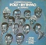 ORCHESTRE POLY-RYTHMO DE COTONOU / オルケストル・ポリ=リトゥモ・ド・コトヌー / RYTHMO DE COTONOU