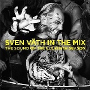 SVEN VATH / スヴェン・フェイト / IN THE MIX THE SOUND OF THE ELEVENTH SEA
