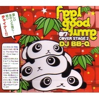 DJ BB-Q / ＦＥＥＬ　ＧＯＯＤ　ＴＩＭＥ　０７