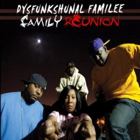 DA DYSFUNKSHUNAL FAMILEE / FAMILY REUNION