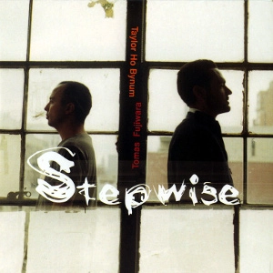 TOMAS FUJIWARA AND TAYLOR HO BYNUM  / STEPWISE