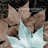 FOREIGN EXCHANGE / フォーリン・エクスチェンジ / AUTHENTISITY