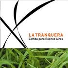 LA TRANQUERA / ZAMBA PARA BUENOS AIRES