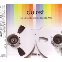 DULCET / ダルシット / DULCET THE ULTIMATE CLASSIC HIPHOP MIX