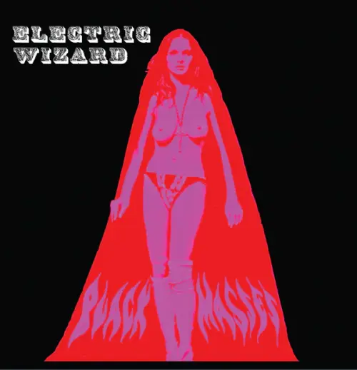 ELECTRIC WIZARD / エレクトリック・ウィザード / BLACK MASSES