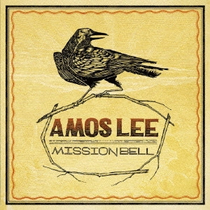 AMOS LEE / エイモス・リー / ミッション・ベル / Mission Bell