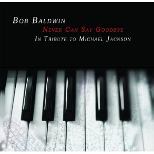 BOB BALDWIN / ボブ・ボールドウィン / NEVER CAN SAY GOODBYE