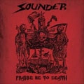 SOUNDER / PRAISE BE TO DEATH
