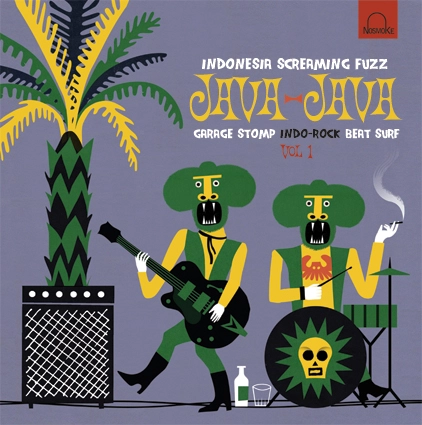 V.A. (GARAGE) / JAVA JAVA:INDONESIA SCREAMING FUZZ