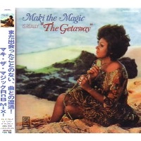 MAKI THE MAGIC / マキ・ザ・マジック / ＧＥＴＡ　ＷＡＹ