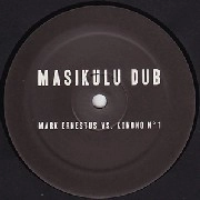 MARK ERNESTUS VS. KONONO NO 1 / MASIKULU DUB