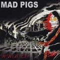 MAD PIGS / マッド・ピッグス / W.W.B.L.O.