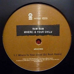 BAM BAM / WHERE IS YOUR CHILD