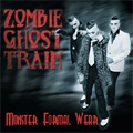 ZOMBIE GHOST TRAIN / ゾンビ・ゴースト・トレイン / MONSTER FORMAL WEAR