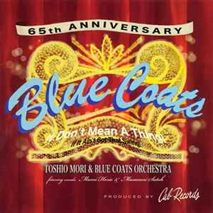 森寿男とブルーコーツオーケストラ / BLUE COATS 65TH ANNIVERSARY
