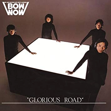 BOW WOW (METAL) / バウ・ワウ / GLORIOUS ROAD