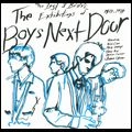 BOYS NEXT DOOR (NICK CAVE) / ボーイズ・ネクスト・ドア / EXHIBITIONS OF THE BOYS NEXT DOOR 1977-197
