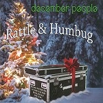 THE DECEMBER PEOPLE / DECEMBER PEOPLE / RATTLE AND HUMBUG