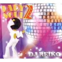 DJ REIKO / DJレイコ / ＬＡＤＹ　ＳＯＵＬ　２