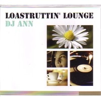 DJ ANN / DJアン / ＬＯＡＳＴＲＵＴＴＩＮ’　ＬＯＵＮＧＥ