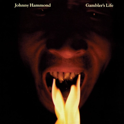 JOHNNY HAMMOND SMITH / ジョニー・ハモンド・スミス / Gambler's Life