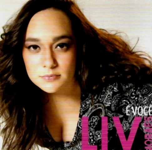 LIV MORAES / E VOCE