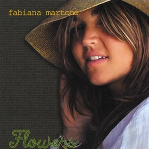 FABIANA MARTONE  / FLOWERS