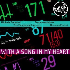 MICHELE FRANZINI / ミケーレ・フランチーニ / WITH A SONG IN MY HEART