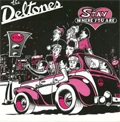 DELTONES / デルトーンズ / STAY WHERE YOU ARE