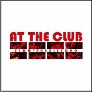 TIMMY REGISFORD / ティミー・レジスフォード / ＡＴ　ＴＨＥ　ＣＬＵＢ