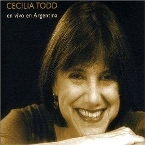 CECILIA TODD / セシリア・トッド / LIVE EN ARGENTINA