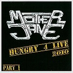 MOTHER JANE / マザー・ジェーン / HUNGRY 4 LIVE 2010 PART 1