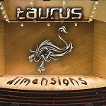 TAURUS (PROG: CHI) / TAURUS / OPUS I: DIMENSIONS