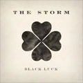 THE STORM / ザ・ストーム (from Denmark) / BLACK LUCK