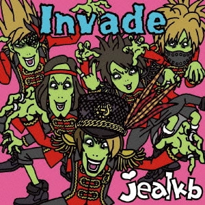 jealkb / Invade(初回B)