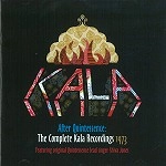 KALA / AFTER QUINTESSENCE THE COMPLETE KALA RECOR