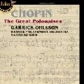 GARRICK OHLSSON / ギャリック・オールソン / CHOPIN:GREAT POLONAISES