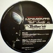 BLADE (DRUM & BASS) / MOMENTS THAT CHANGE US(ALBUM SAMPLER)