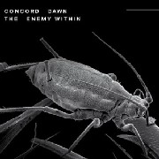 CONCORD DAWN / ENEMY WITHIN