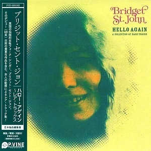 BRIDGET ST. JOHN / ブリジット・セント・ジョン / ハロー･アゲイン～レア･トラックス