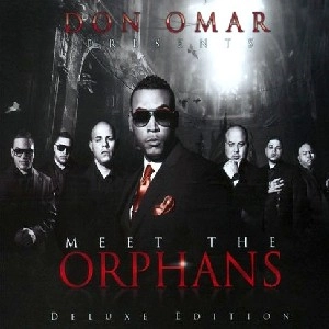 DON OMAR / ドン・オマール / DON OMAR PRESENTS:MEET THE ORPHANS(W/DVD)