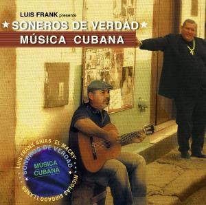 LUIS FRANK / ルイス・フランク / SONEROS DE VERDAD:MUSICA CUNABA