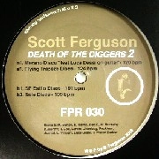 SCOTT FERGUSON / DEATH OF THE DIGGERS 2