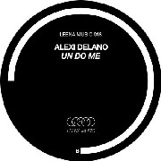 ALEXI DELANO / UN DO ME
