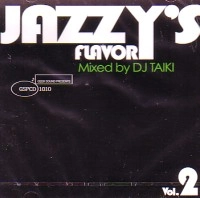 DJ TAIKI / ＪＡＺＺＹ’Ｓ　ＦＬＡＶＯＲ　ＶＯＬ．２
